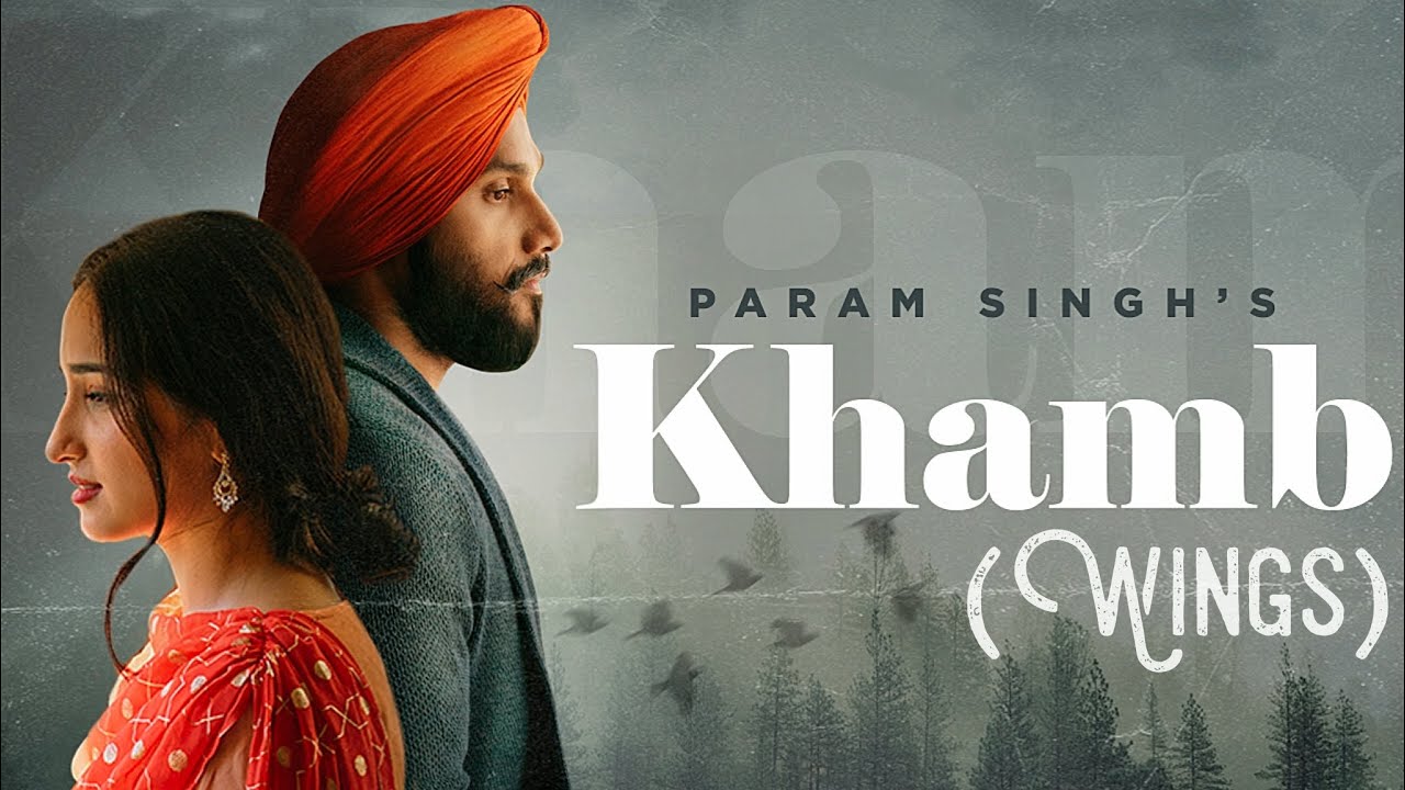 KHAMB (Official Video) - Param Singh