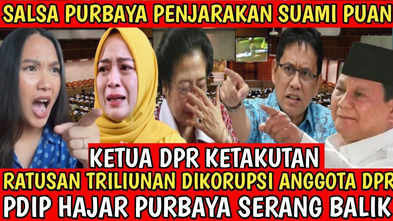 GEGER ! PURBAYA BONGKAR SEKANDAL KOROPSI LAMA TERSIMPAN DI DPR! PUAN KETAKUTAN INI YANG TERJADI!