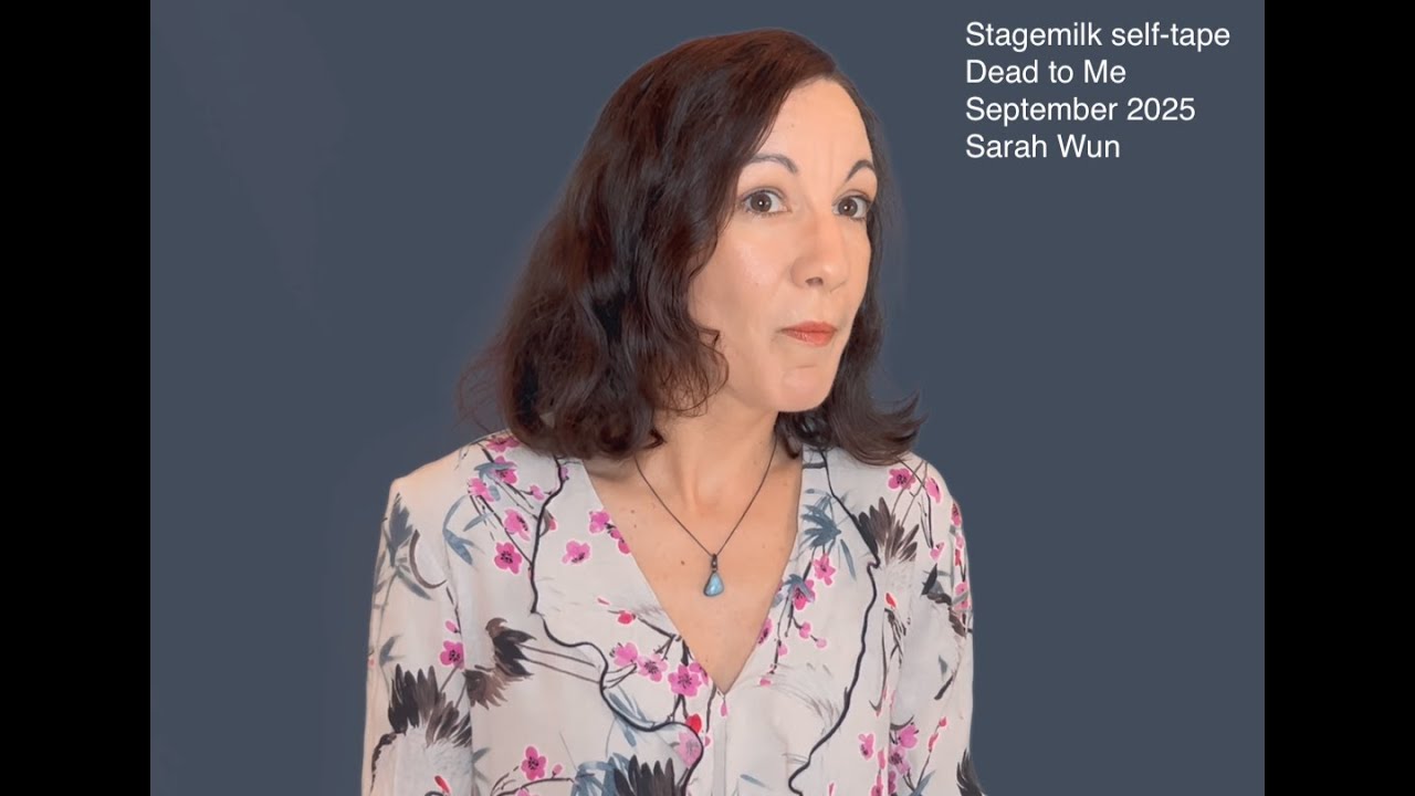 Sarah Wun - Stagemilk - September 2025 - Dead to Me #actingpractice #selftape
