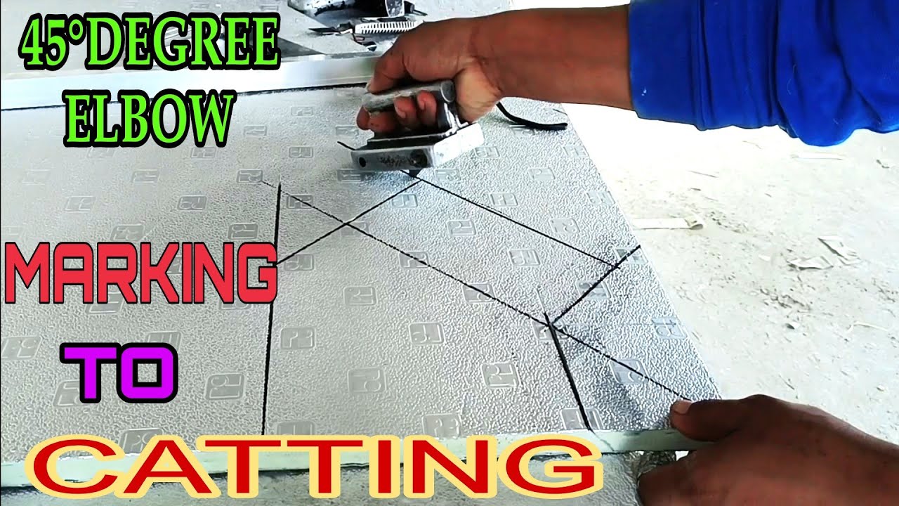 Elbow 45 Degree Marking To Catting |Khalid 95