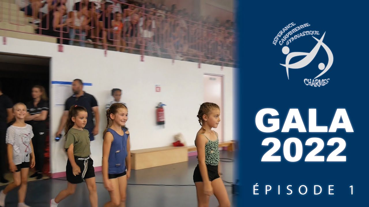 Résumé du Gala 2022 - Épisode n°1 - Espérance Carpinienne