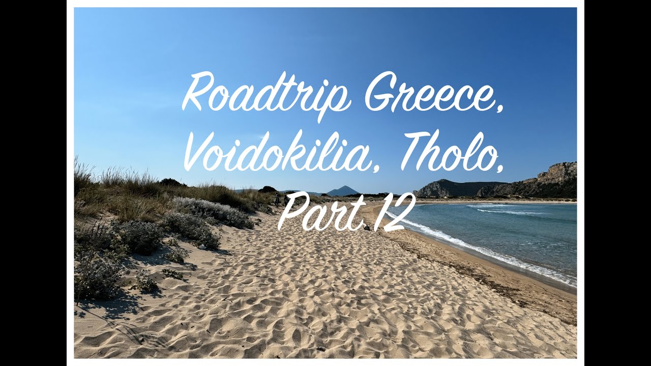 Roadtrip Greece, Voidokilia und Tholo, Part 12