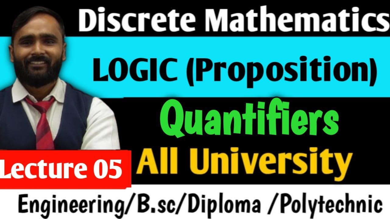 LOGIC | Proposition | Quantifiers | LECTURE 05 | DISCRETE MATHEMATICS | PRADEEP GIRI SIR