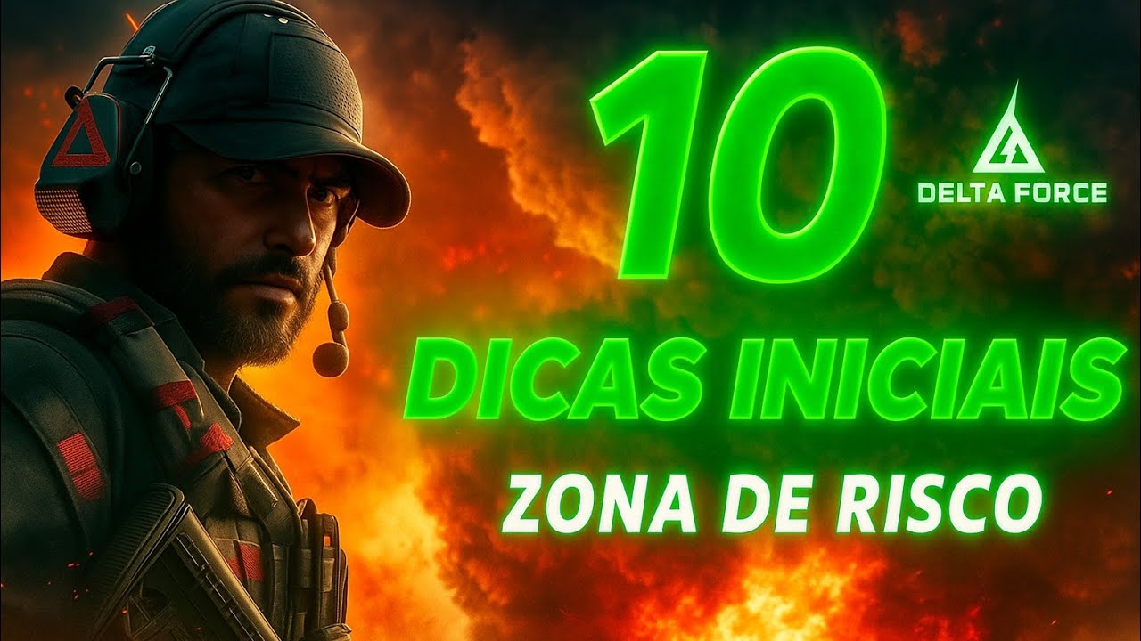10 Dicas Essenciais para Come&ccedil;ar Bem no Delta Force: Zona de Risco