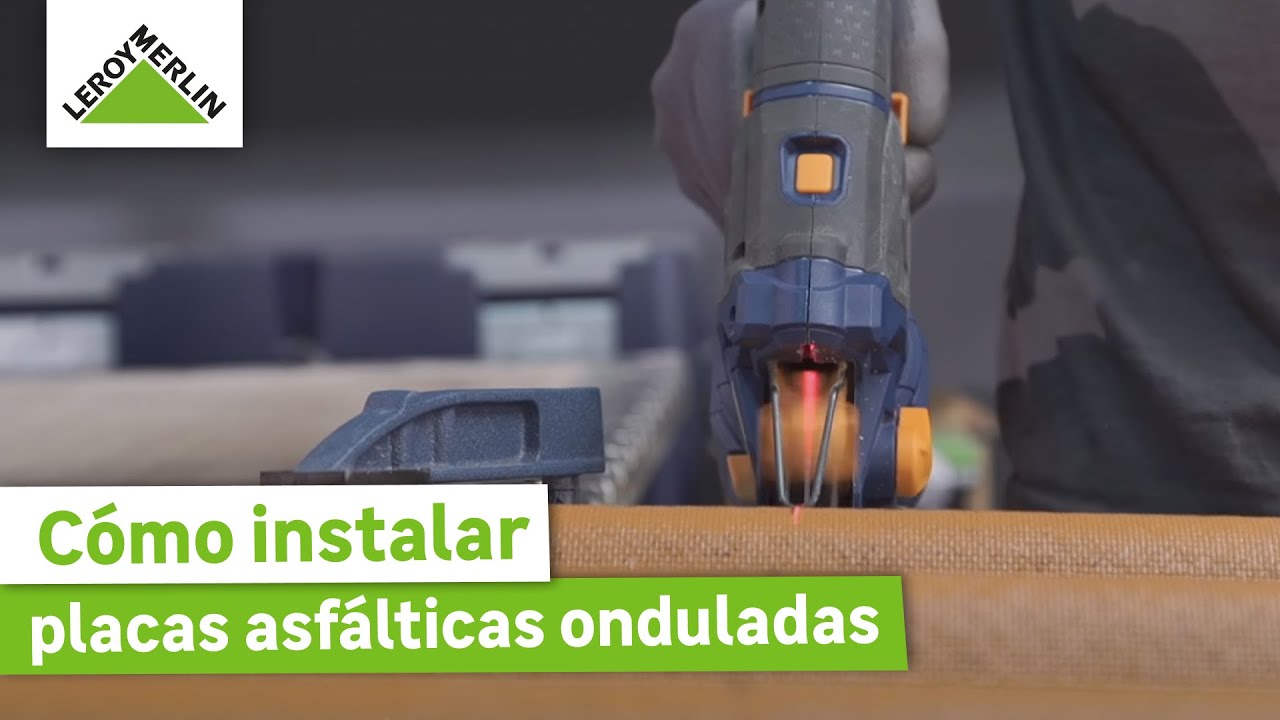 Cómo instalar placas asfálticas ondulas en tejados | LEROY MERLIN