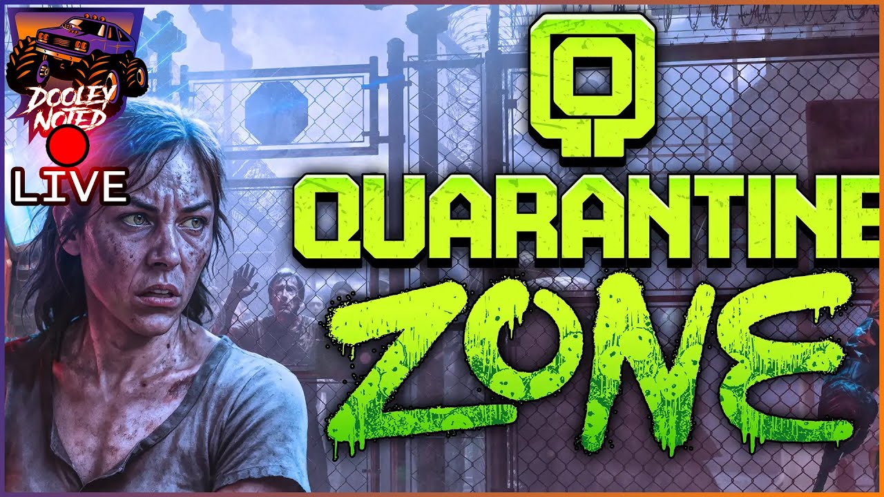Quarantine Zone!