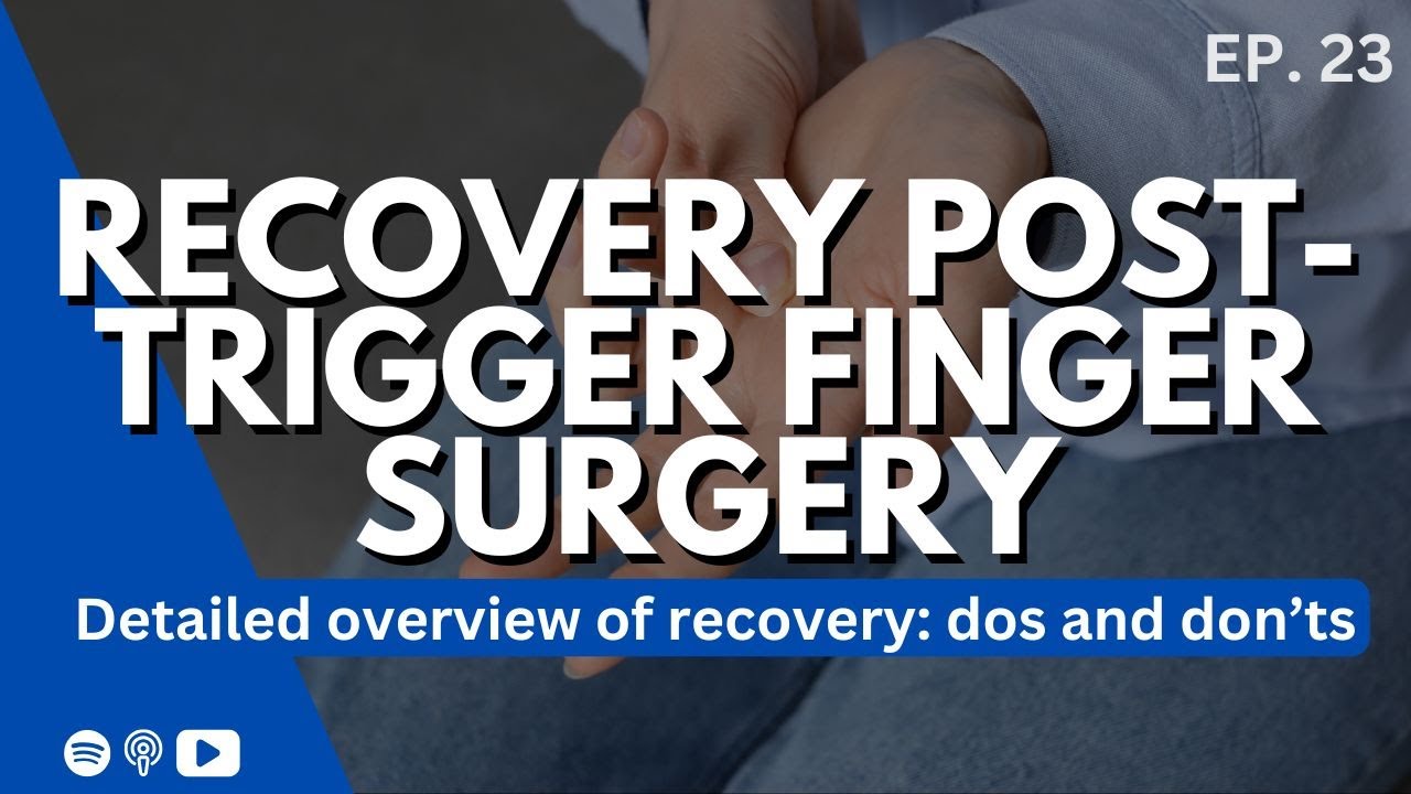 Discover the Secrets to a Smooth Recovery Post-Trigger Finger Surgery w/ a certified hand therapist