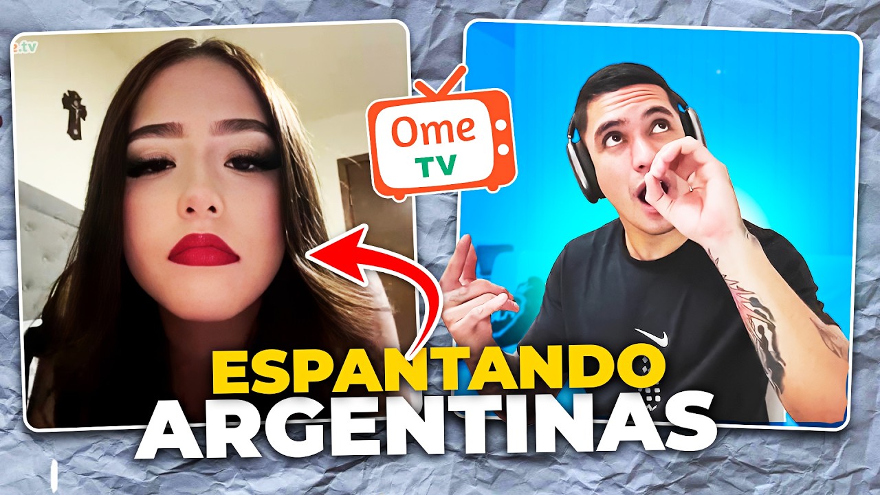 ESPANTANDO ARGENTINAS EN OME TV 😂