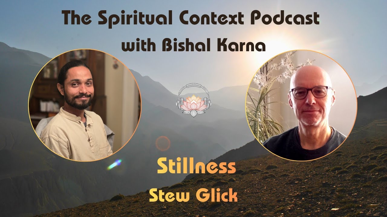 Ep 5 Stew Glick: Meditative Inquiry, Stillness, and Oneness