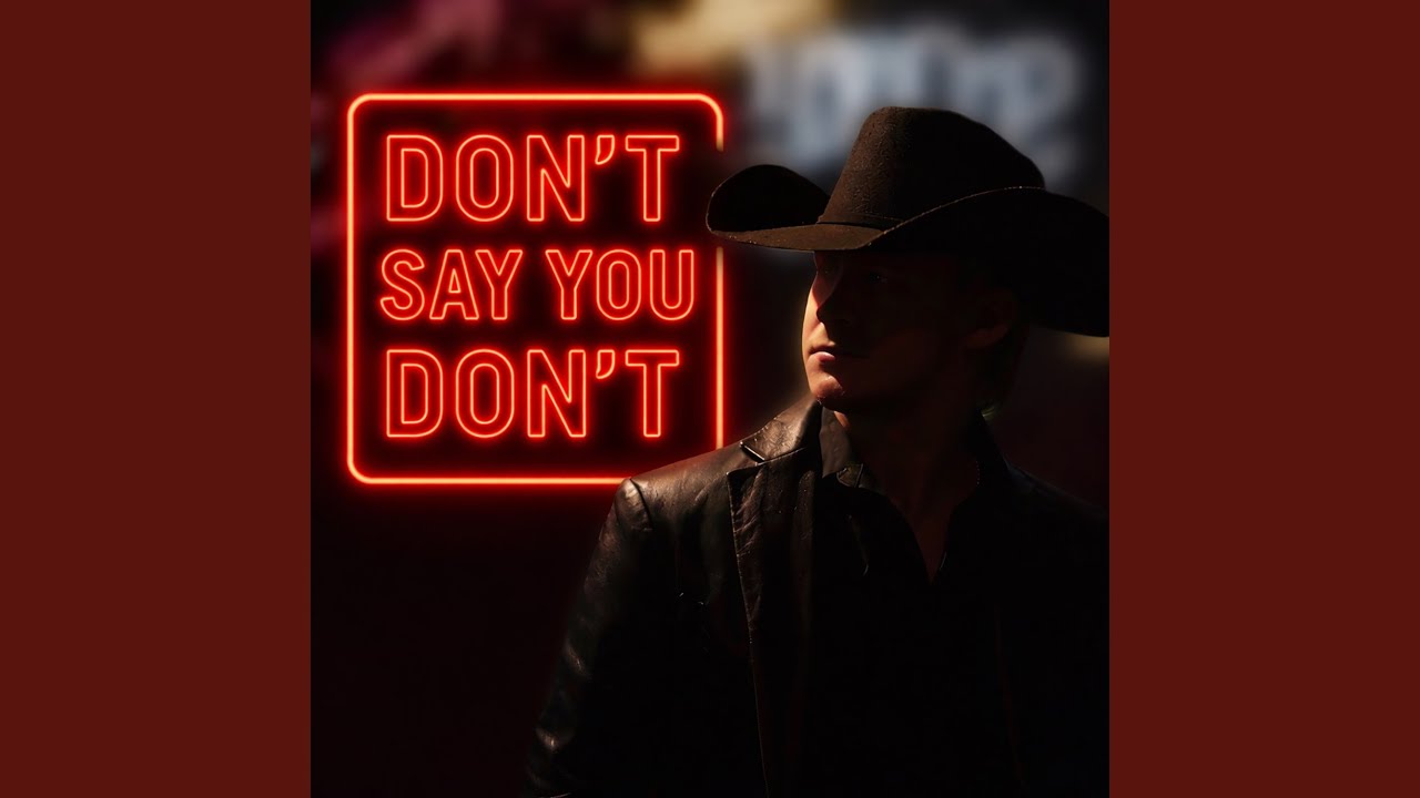 Don't Say You Don't