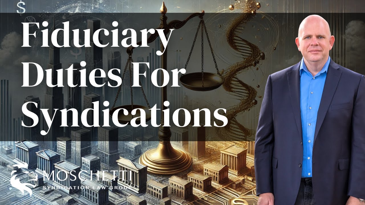 Fiduciary Duties in Syndications: Key Principles