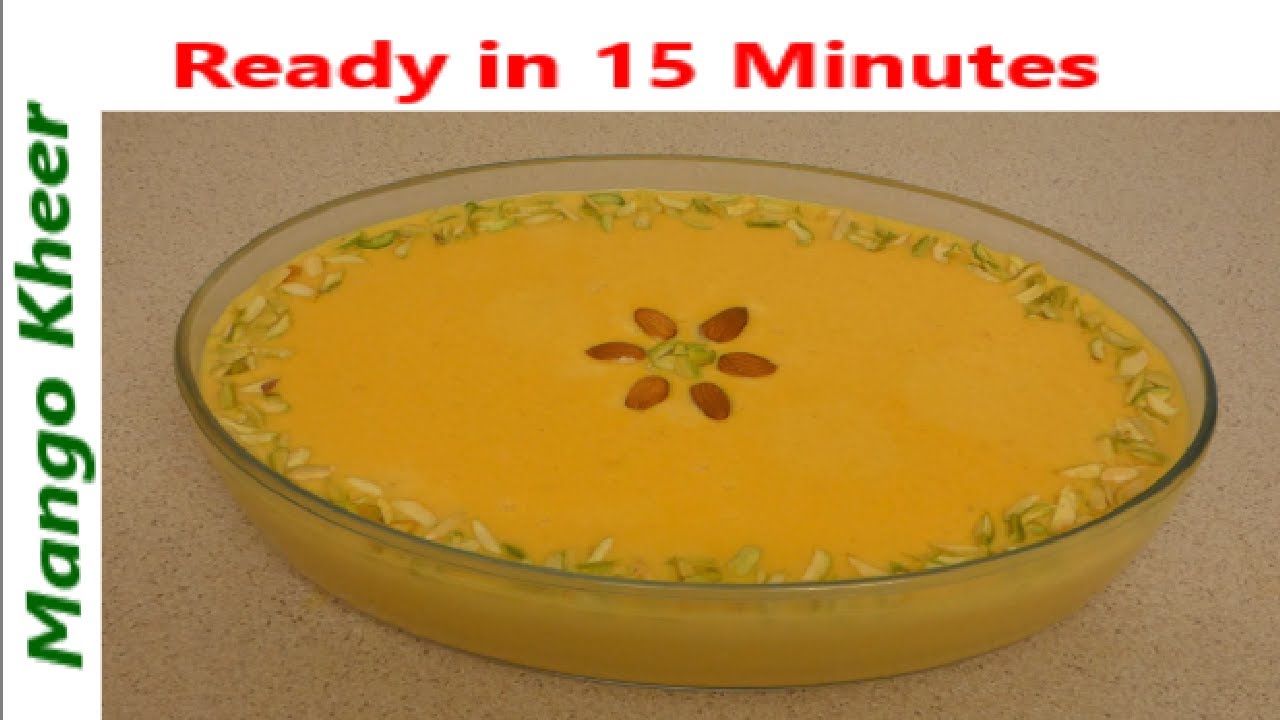 Mango Kheer | Eid Special Recipe | मैंगो खिर | مینگو کھیر  | Mango Desert Recipe