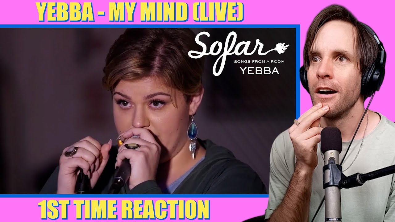 YEBBA - My Mind (LIVE) /// 1ST TIME REACTION