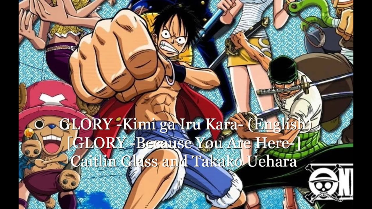 GLORY Kimi ga Iru Kara Full English