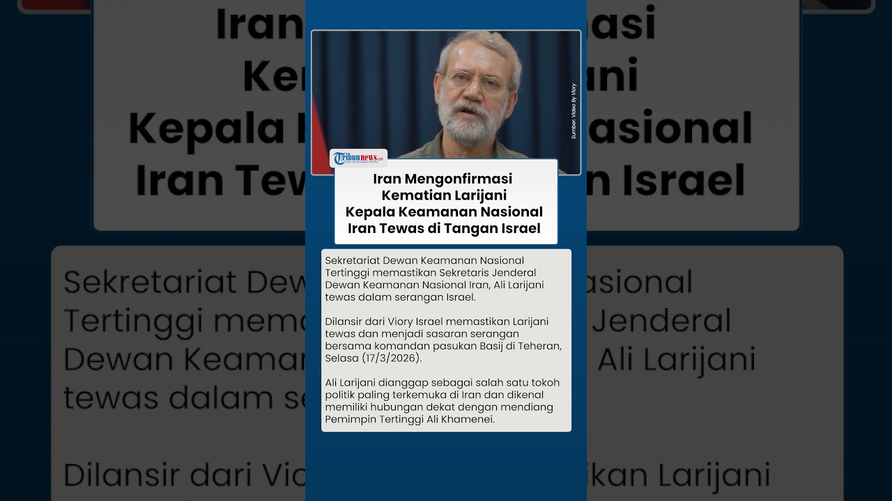Larijani Tokoh Kunci Iran Dipastikan Gugur dalam Serangan Israel, Menambah Ketegangan Konflik
