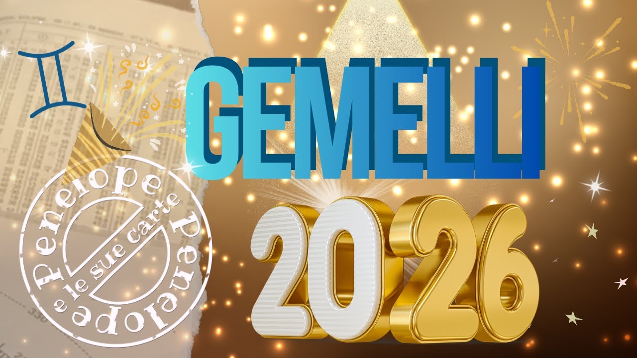 GEMELLI OROSCOPO 2026 🥳 • Astrologia  •