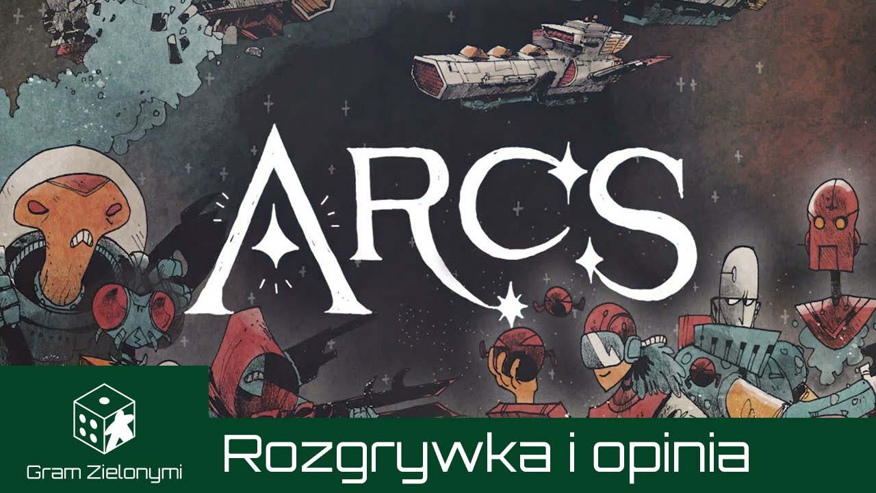 Arcs + moduł Leaders and Lore -  rozgrywka i opinia