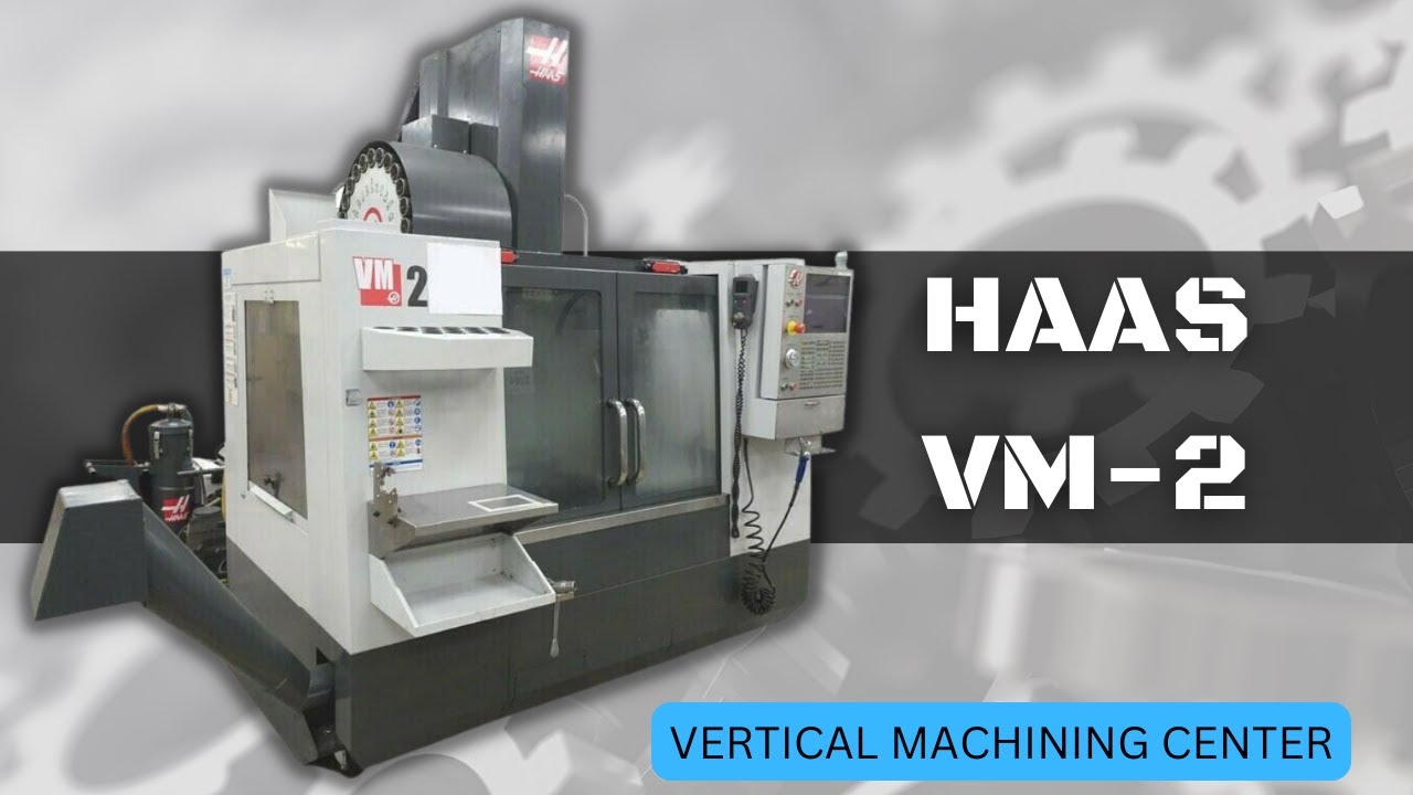 HAAS VM-2 VERTICAL MACHINING CENTER CNC MILL SKU 2250 – MachineStation