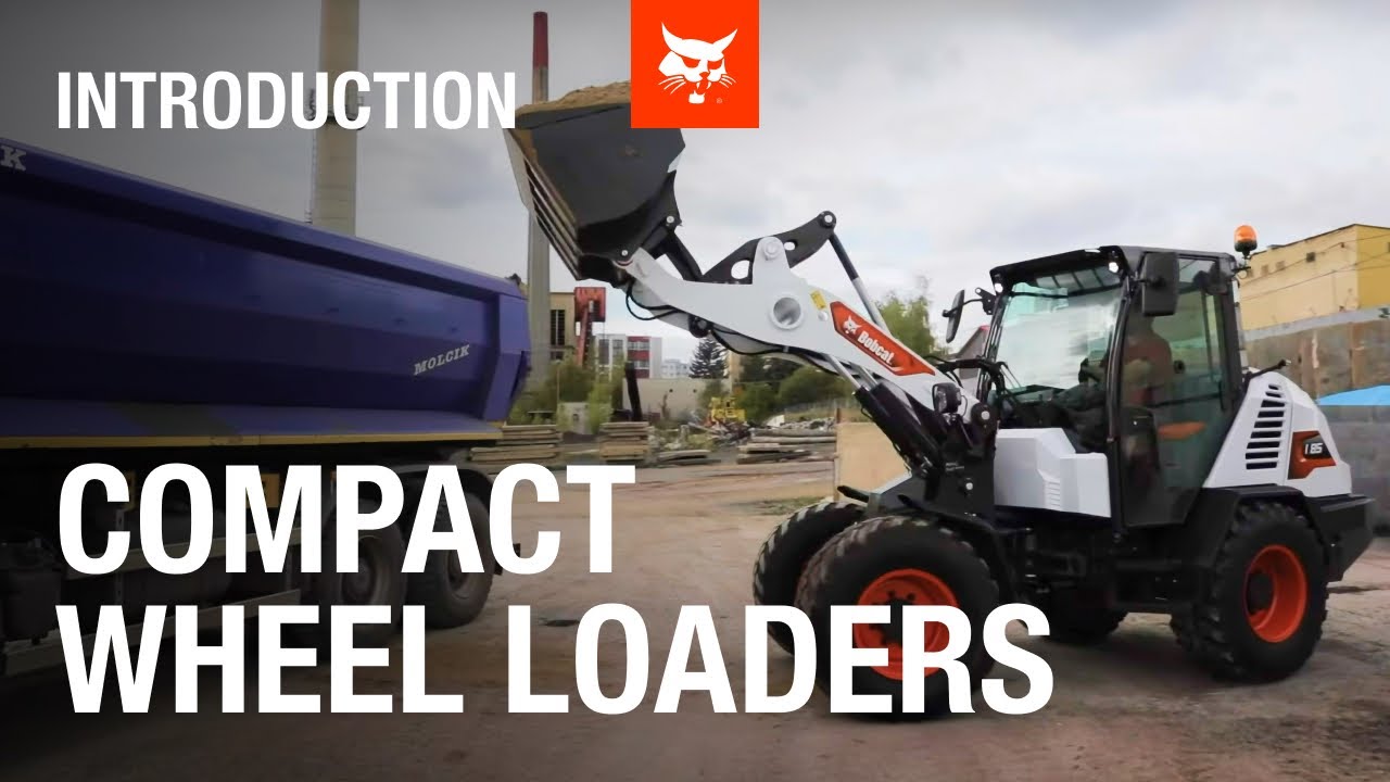 Bobcat Compact Wheel Loaders Introduction