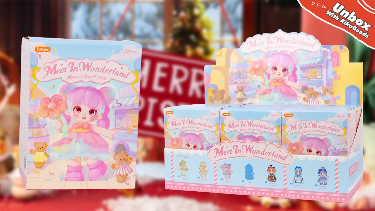 Unboxing Miana Meet In Wonderland Series Blind Box 