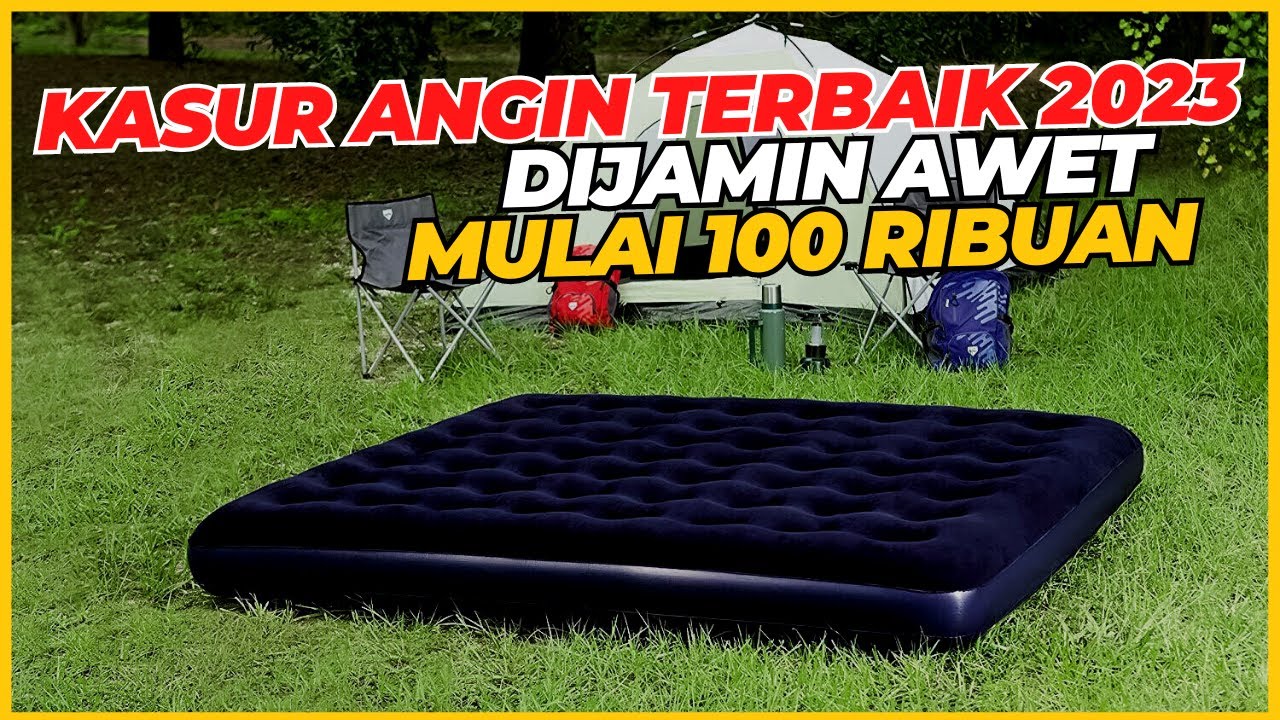 5 Rekomendasi KASUR ANGIN Paling Empuk Harga Termurah, Mulai 100 Ribuan!