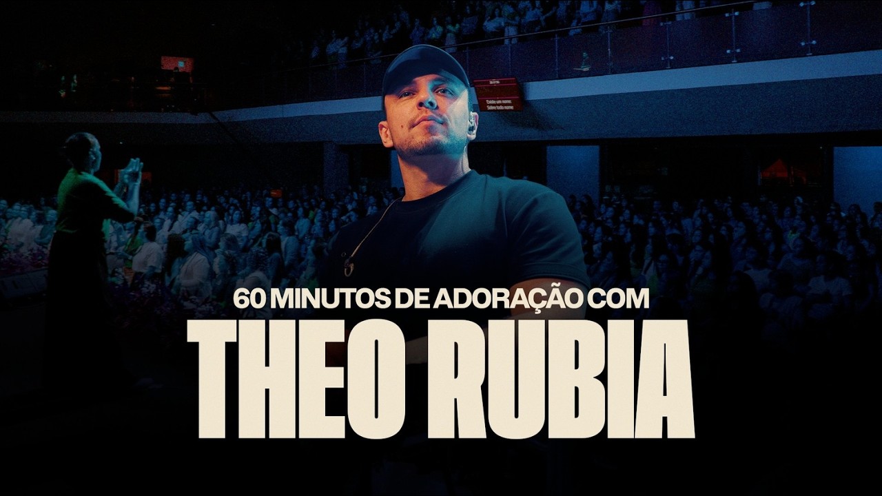 60 minutos de adoração com Theo Rubia | FOR SAVE 2026  - Igreja Cristã Mundial
