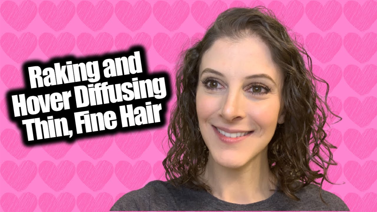 Raking & Hover Diffusing Thin Fine Hair \ Curly Hair for THIN Hair \ Curly Girl Method \ Hair Loss
