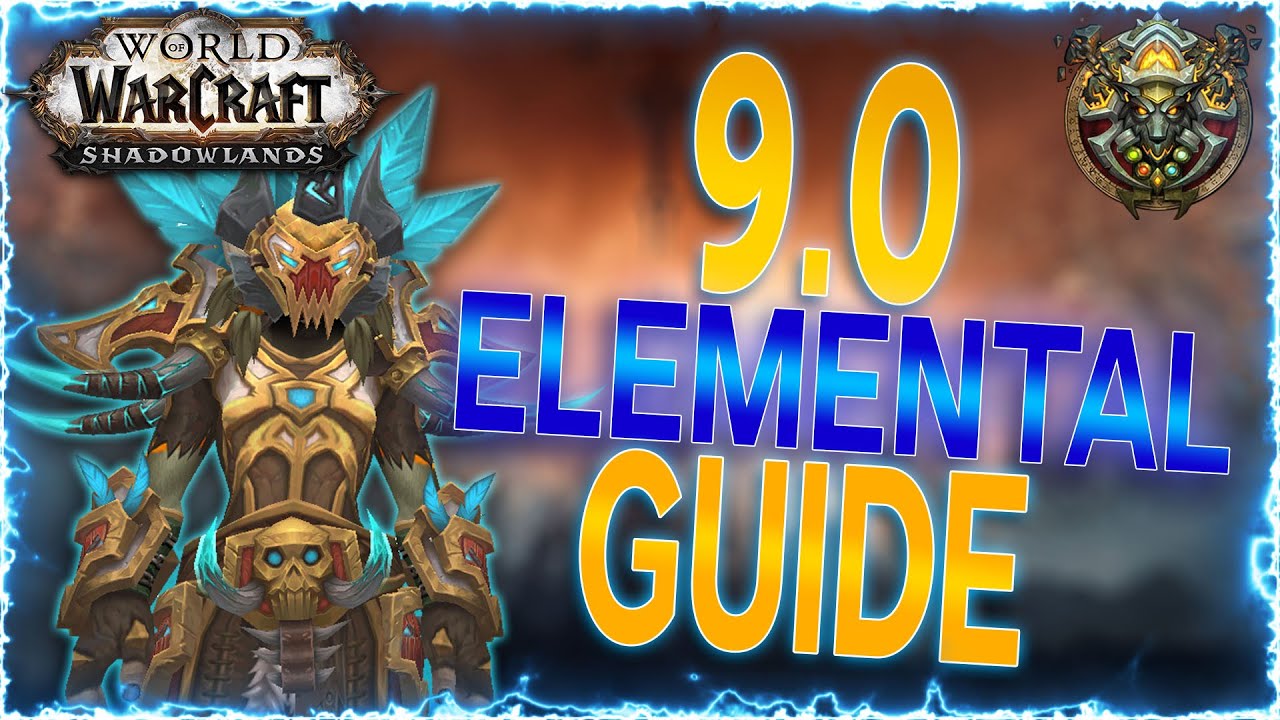 ⚡️ Pre-Patch/Shadowlands Elemental Shaman Guide: Skill/Talents/Azerite/Essences/Rotation Changes