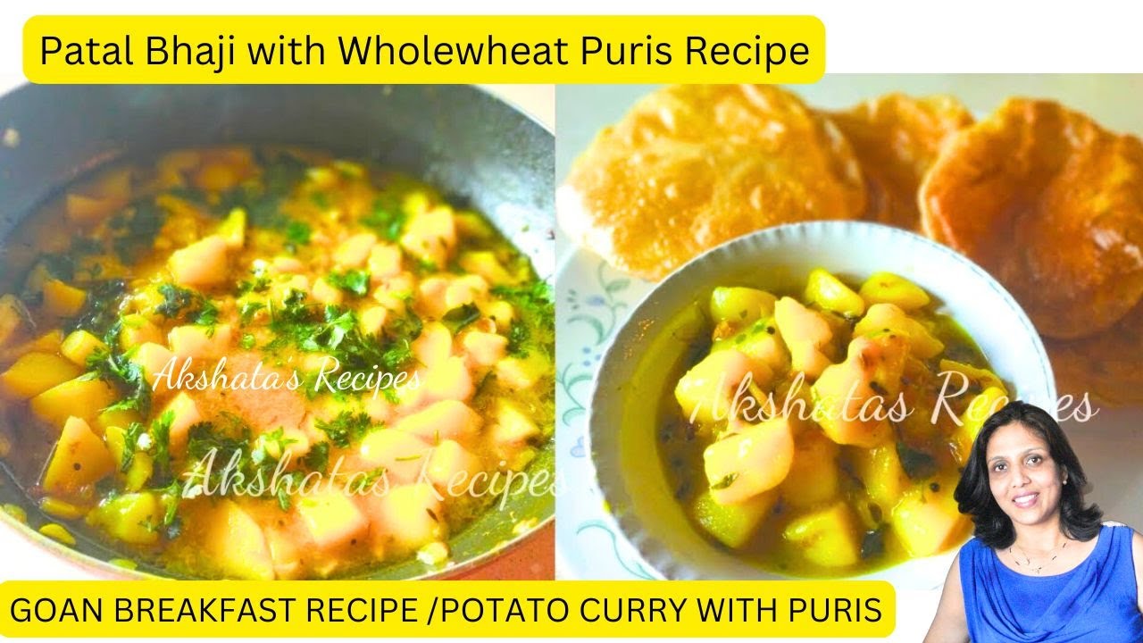 Goan patal bhaji & puris|Potato curry& puris@akshatasrecipes #goan#patalbhaji#wholewheatpuri#bfast