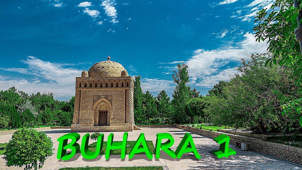 BUHARA| İSMAİL SAMANİ TÜRBESİ| POİ KALAN |KALAN MİNARESİ |KALAN CAMİ| MİR ARAP MEDRESESİ |ÖZBEKİSTAN