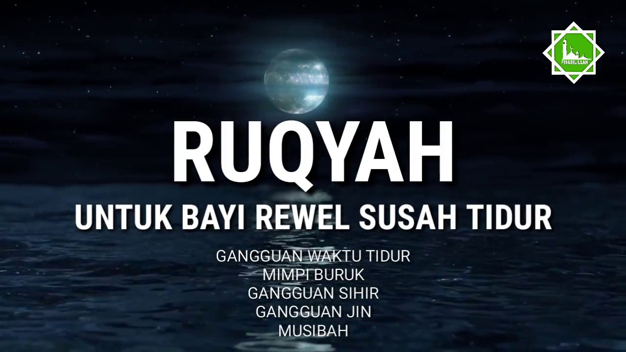 Ruqyah untuk anak yang rewel susah tidur