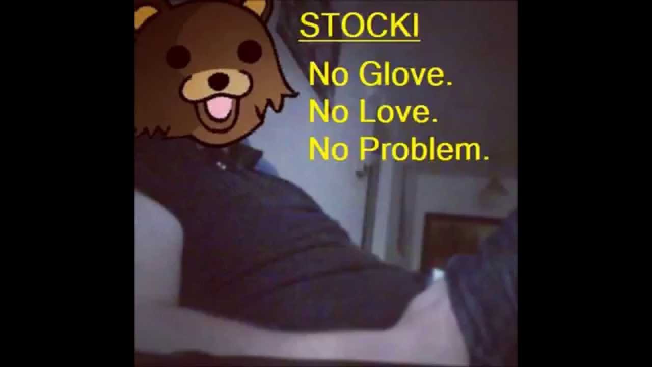Stocki-Sometimes you just gotta