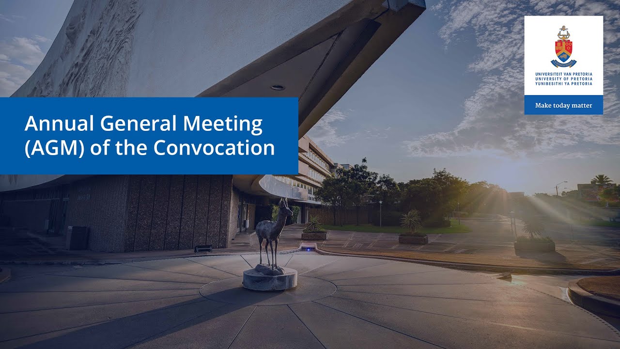 Annual General Meeting of the Convocation of the University of Pretoria