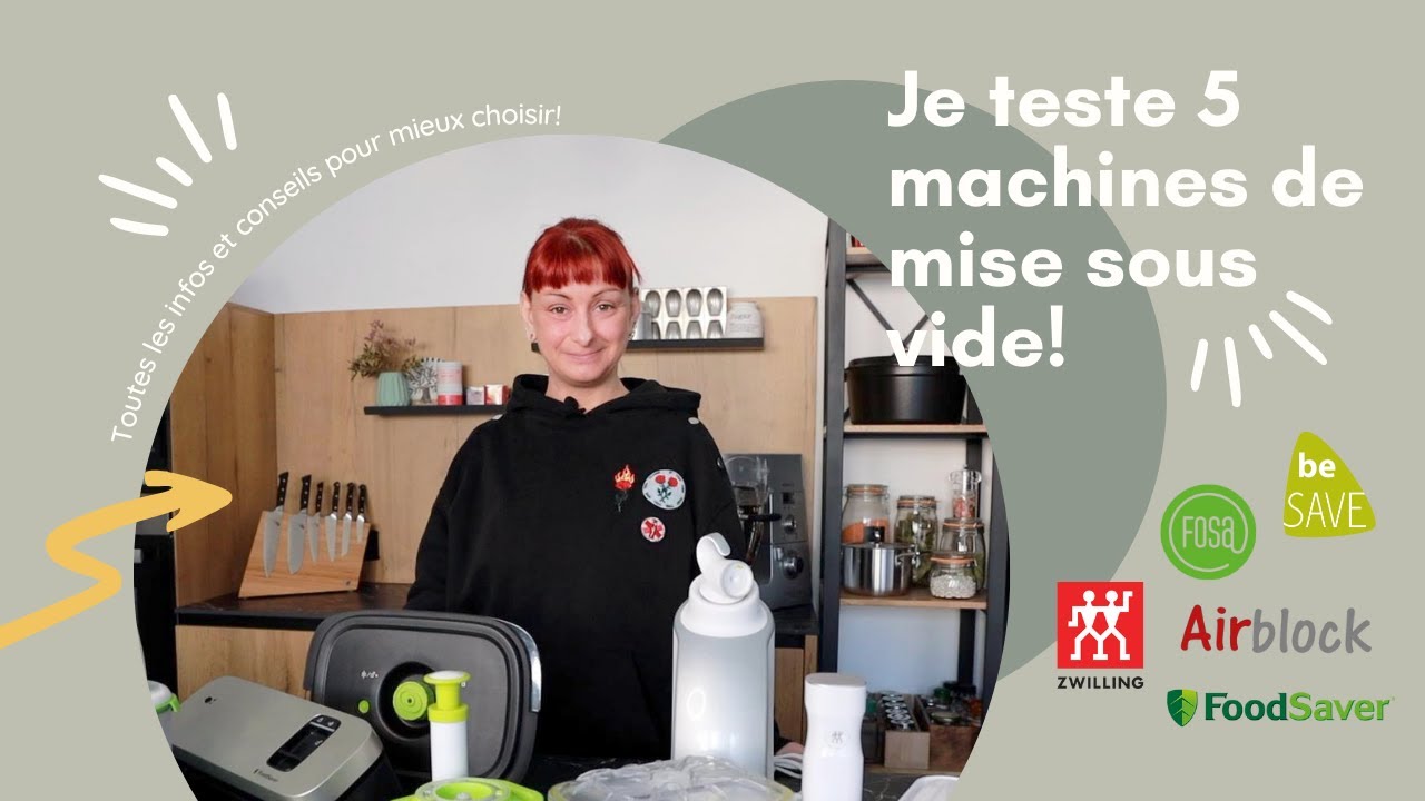 Je teste 5 machines de mise sous vide pour le Batch cooking!