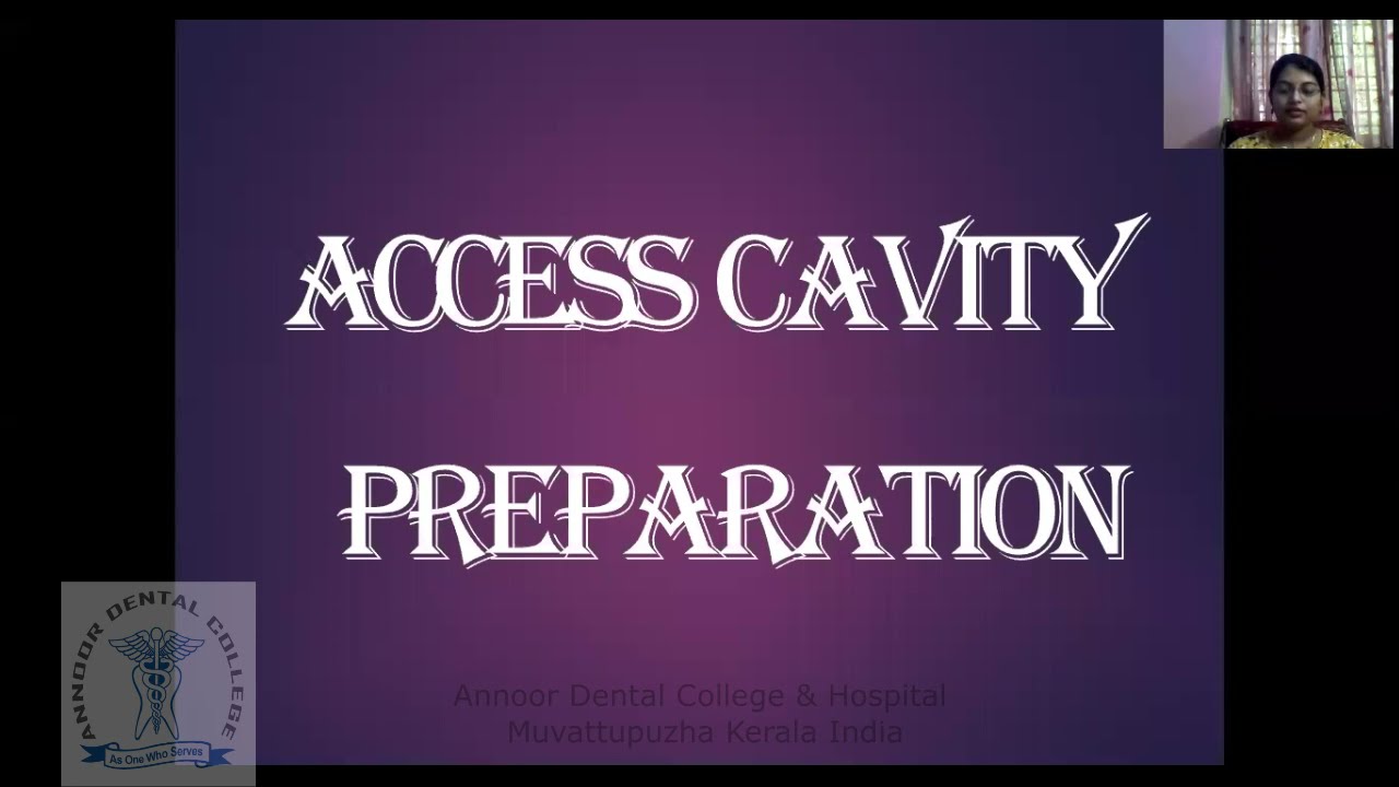 Access Cavity Preparation
