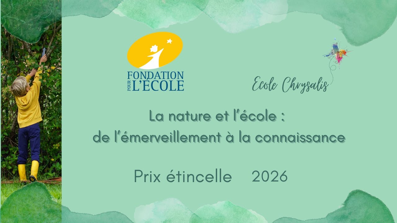 ÉCOLE CHRYSALIS / PRIX ÉTINCELLE 2026