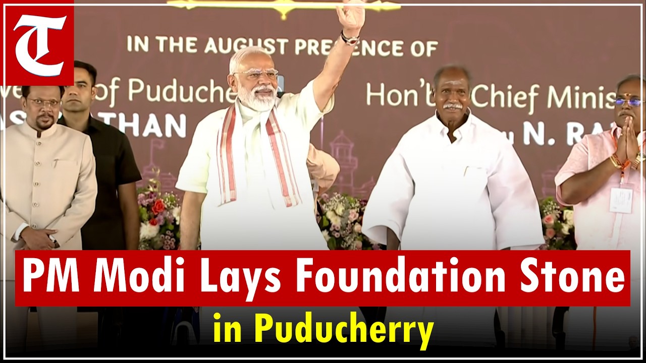 LIVE: PM Modi lays foundation stone, inaugurates development works in Puducherry