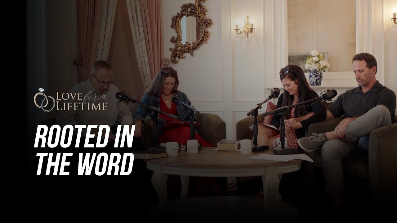 Rooted in the Word | Authentic Marriage Podcast
