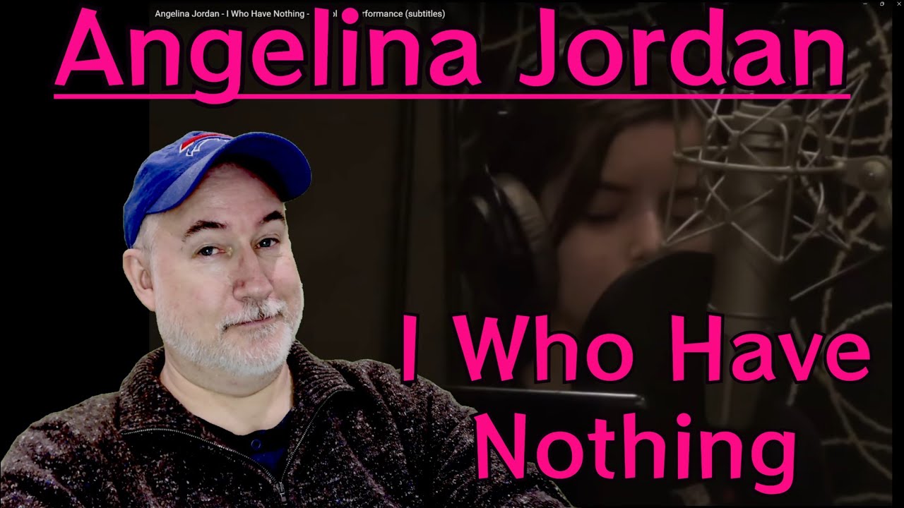 Angelina Jordan - I Who Have Nothing - Margarita Kid Reacts!