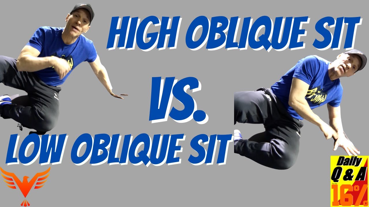 High Oblique Sit vs. Low Oblique Sit - Elbow vs. Knee - BillHartmanPT.com Q&A for The 16%