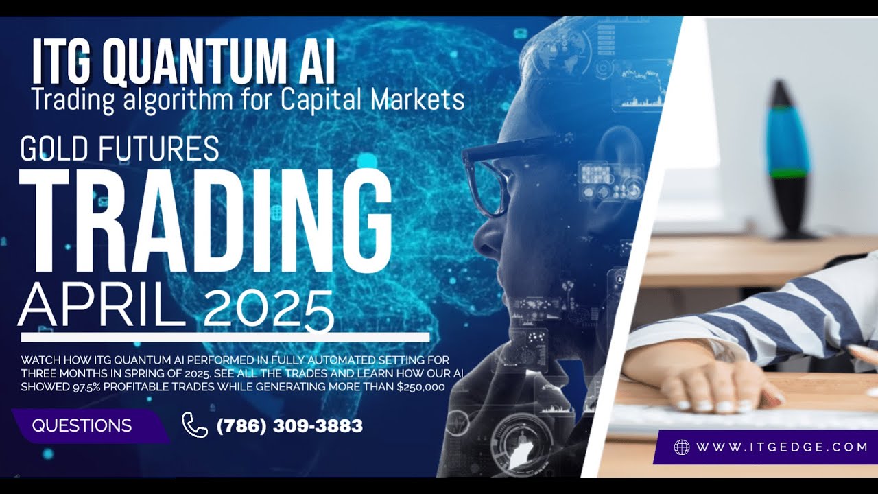 ITG Quantum AI vs Gold Futures &ndash; 97% Wins and $250K Profit in 90 Days.(PART 2 OF 3)