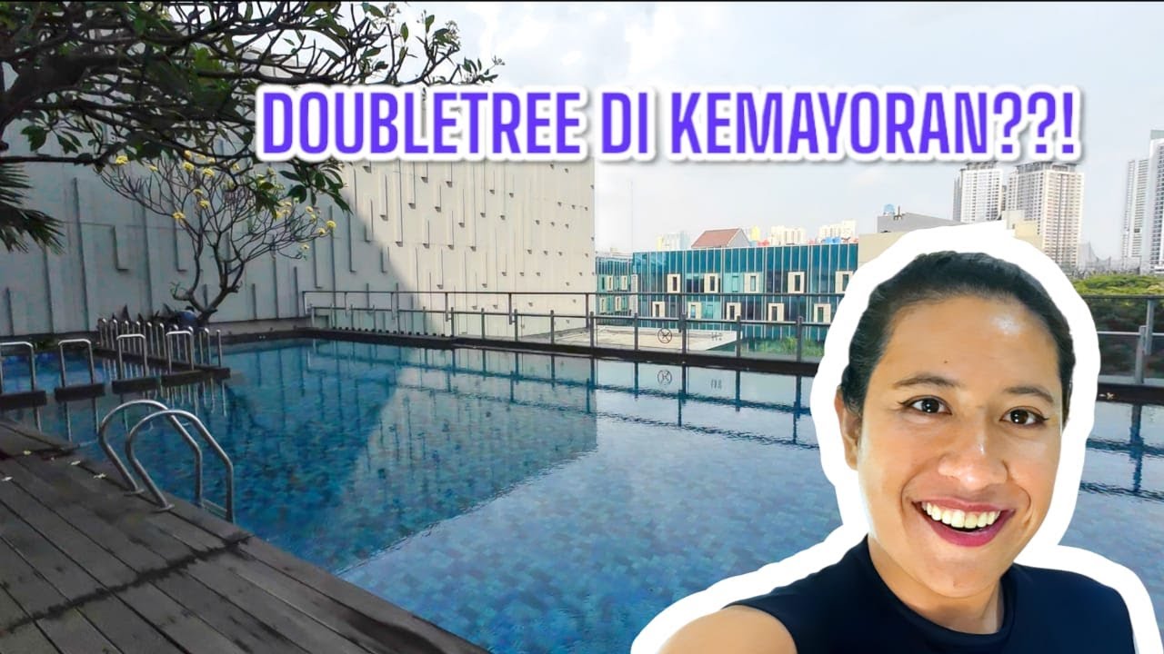 Review DoubleTree by Hilton Jakarta Kemayoran