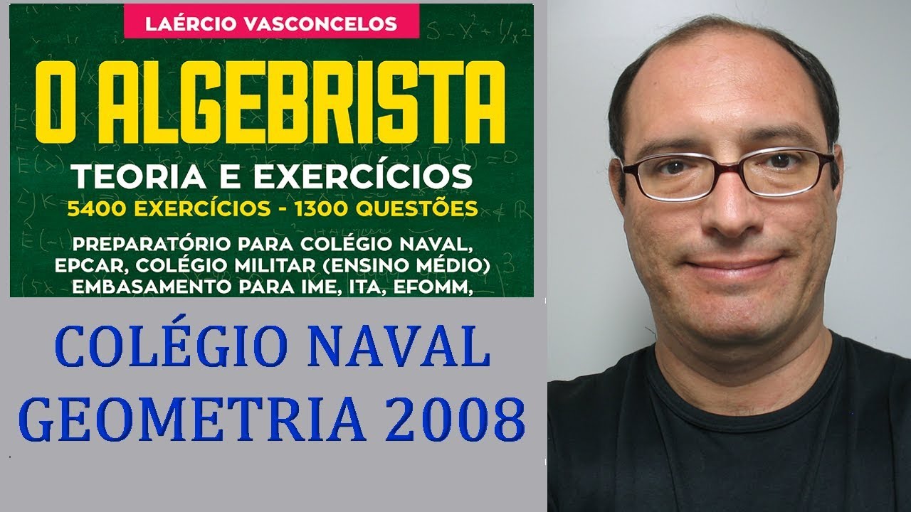Prova Matemática Colégio Naval 2008 2009 Questão 17   Geometria
