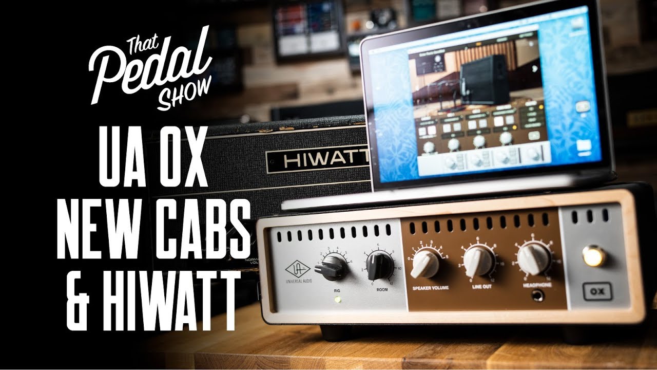 UA OX Box Update, Hiwatt DR103 & A Visit From Tore Mogensen – That Pedal Show