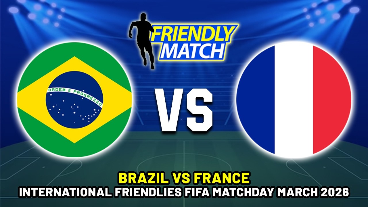 🔴 BRAZIL VS FRANCE INTERNATIONAL FRIENDLY MATCH 2026 PREVIEW, PREDICTIONS & HEAD TO HEAD