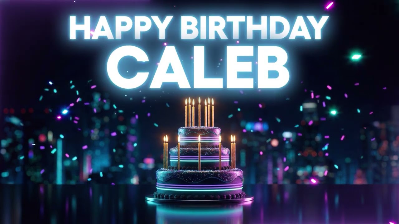 Happy Birthday Caleb 🎵 Classic Birthday Song