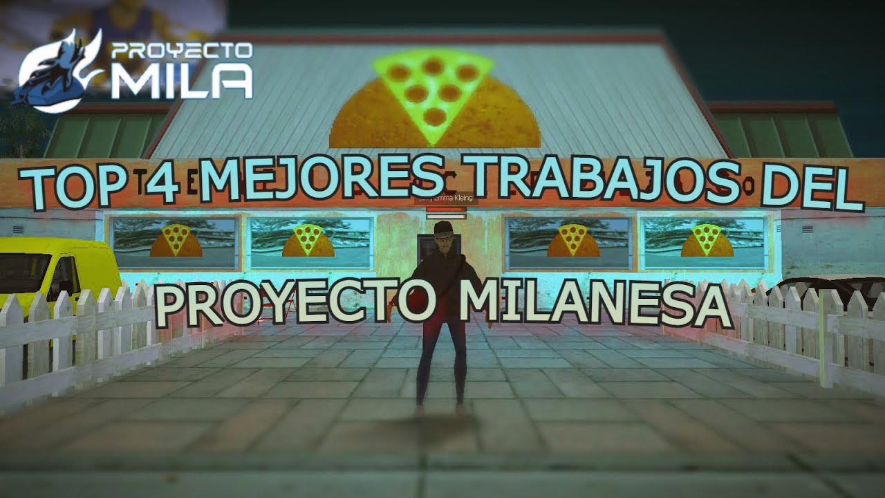 Los 4 mejores trabajos de Proyecto Mila | Roleplay