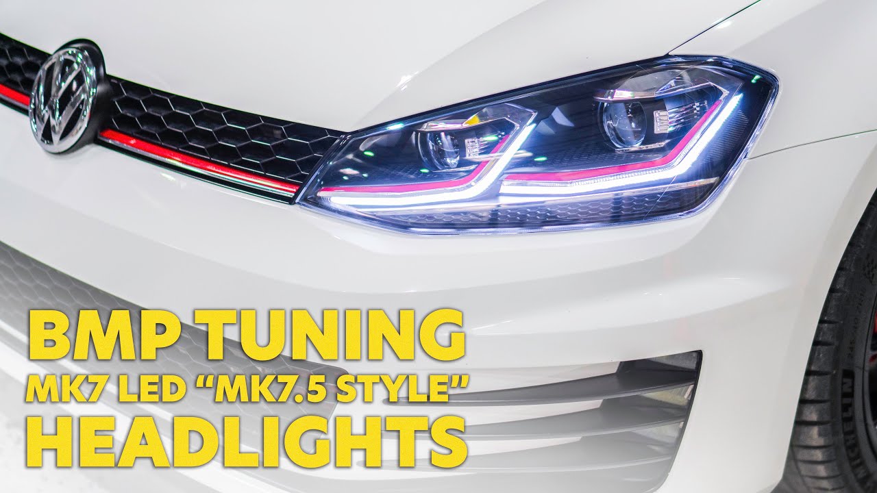 BMP TUNING MK7 (Mk7.5 STYLE) HEADLIGHT INSTALL