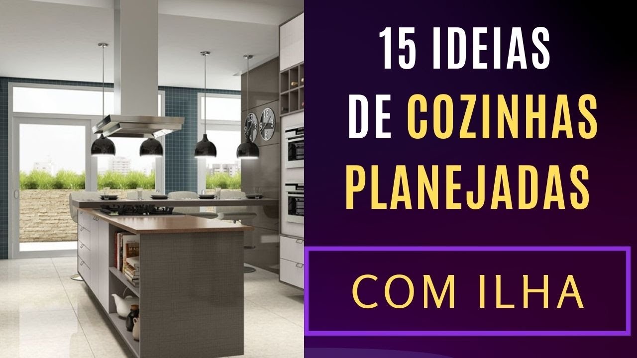 15 IDEIAS DE COZINHA PLANEJADA COM ILHA