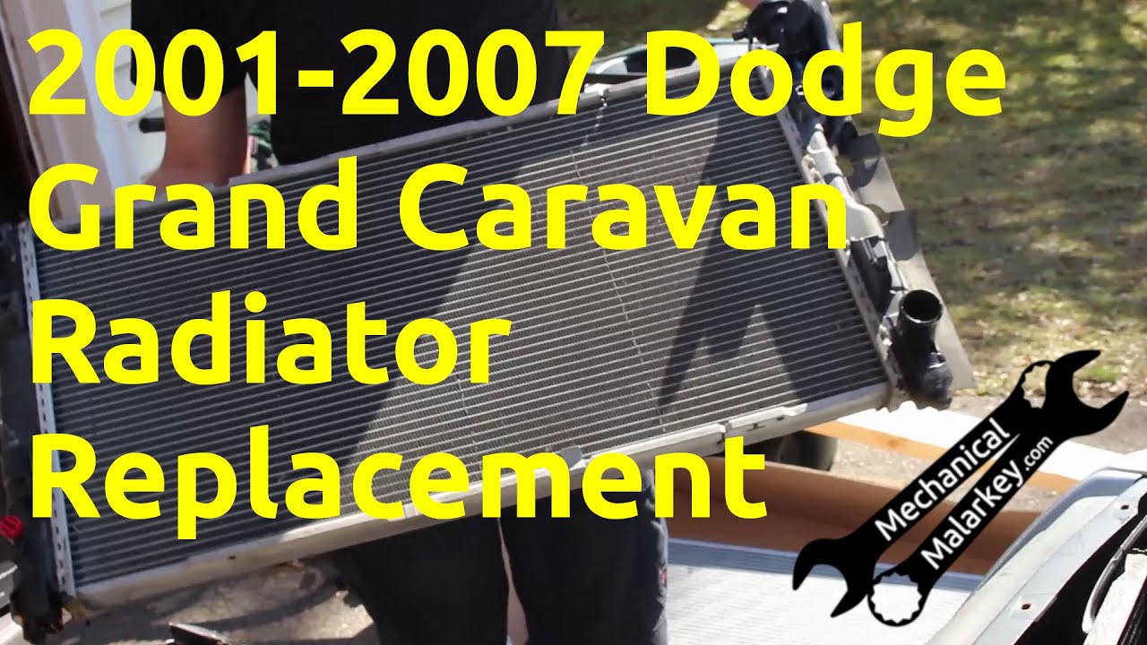 2001-2007 Dodge Grand Caravan Radiator Replacement